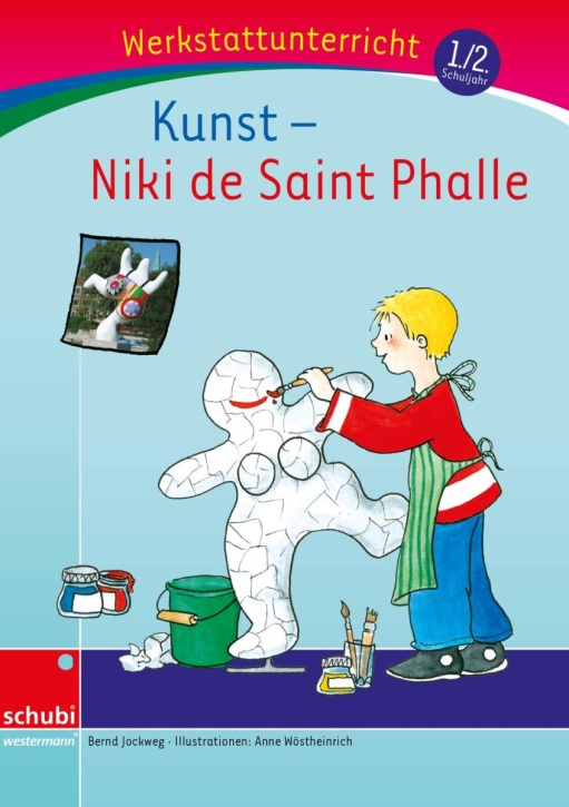 Kunst: Niki de Saint Phalle - Werkstatt zu Anton