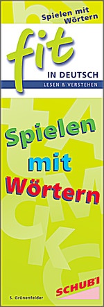 FIT in Deutsch - Lesen & Verstehen: Spielen mit Wörtern